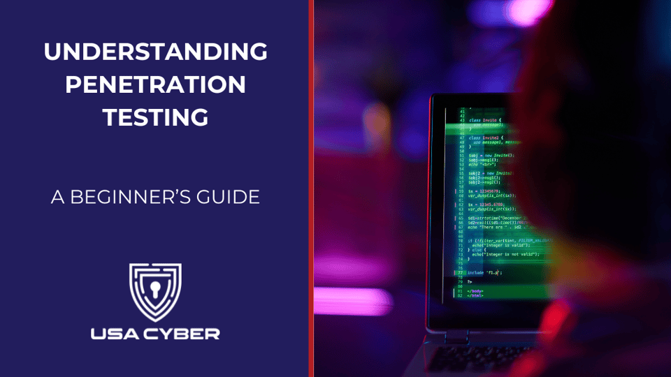 USAC - Article - A Beginners Guide to Understanding Penetration Testing