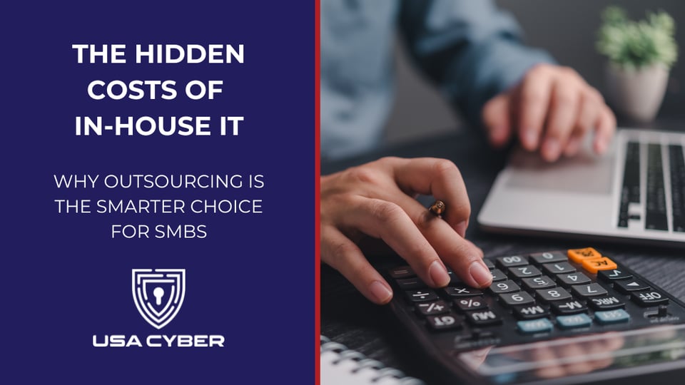 USAC - Article -The Hidden Costs of in-house IT Why Outsourcing Is the Smarter Choice for SMBs