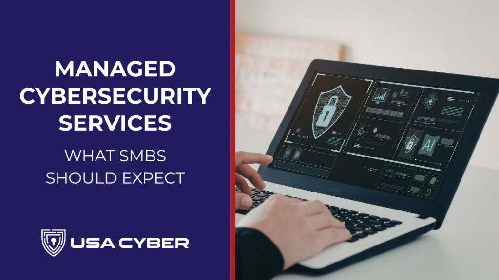 What should your SMB expect with managed cybersecurity services